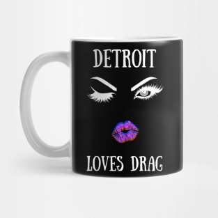 Detroit Love Drag Yt Mug